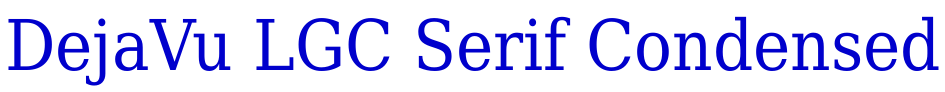 DejaVu LGC Serif Condensed font